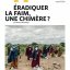 Eradiquer la faim, une chimère ? 